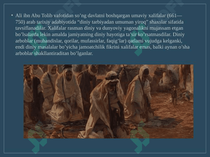 Arab xalifaligining tashkil topishi va Movorounnahrning istilo qilinishi 8