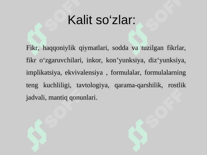 Bul algebrasi. Mulohaza tushunchasi. Mulohazalar ustida ikkilik mantiqiy amallar. 3