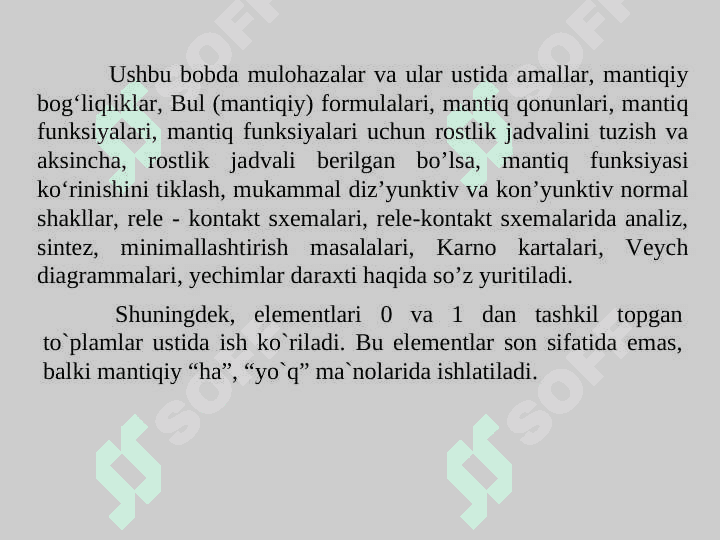 Bul algebrasi. Mulohaza tushunchasi. Mulohazalar ustida ikkilik mantiqiy amallar. 8