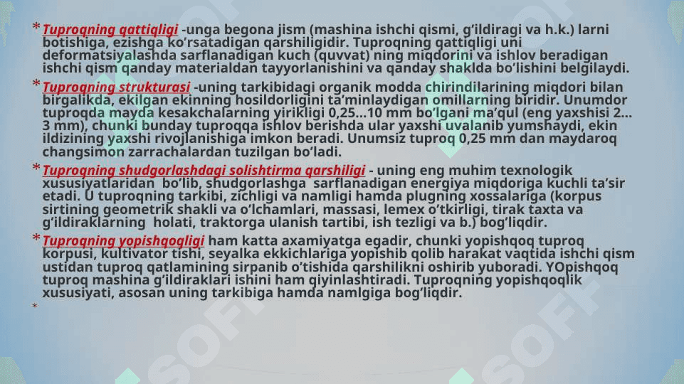 TUPROQQA ASOSIY  VA YUZA ISHLOV BERISH MASHINALARI.Tuproqqa  asosiy ishlov berishning maqsadi 4