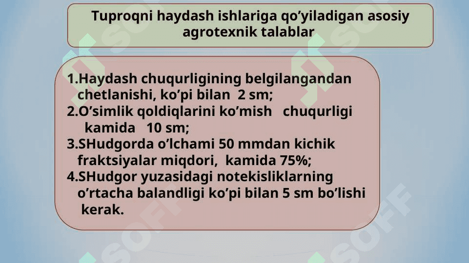 TUPROQQA ASOSIY  VA YUZA ISHLOV BERISH MASHINALARI.Tuproqqa  asosiy ishlov berishning maqsadi 6