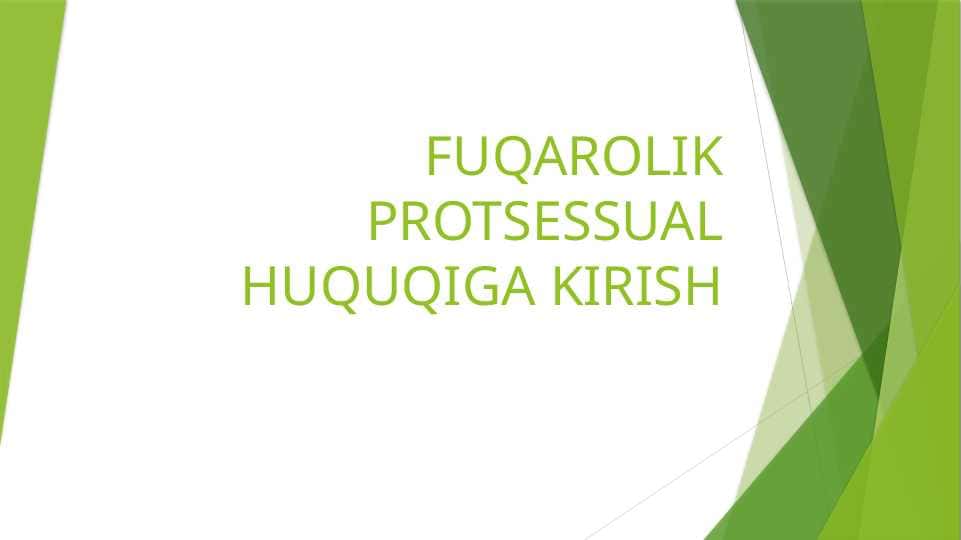 Fuqarolik protsessual huquqi faniga kirish
