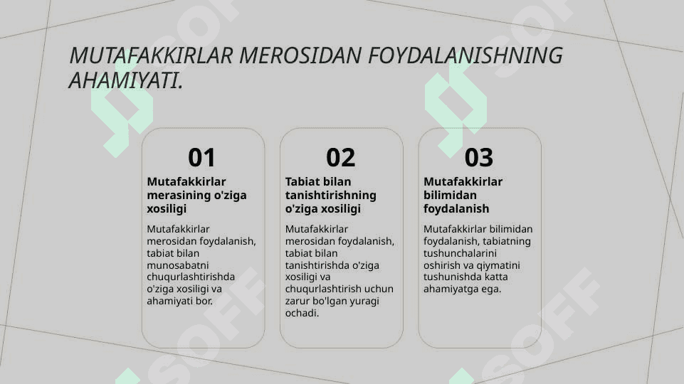 Tabiat bilan tanishtirishda mutafakkirlar merosidan foydalanish 3