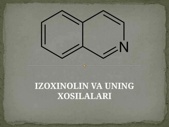Izoxinolin va uning xosilalari