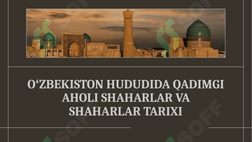 Oʻzbekiston hududida qadimgi aholi shaharlar va shaharlar tarixi 2