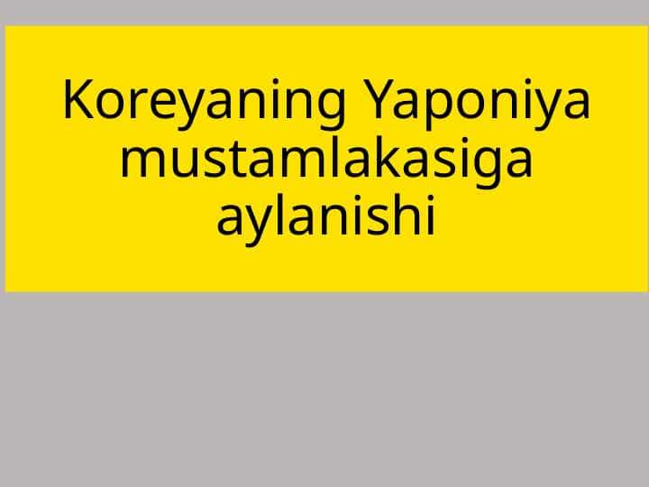 Koreyaning Yaponiya mustamlakasiga aylanishi