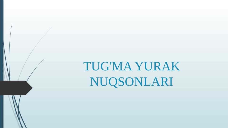 TUG'MA YURAK NUQSONLARI