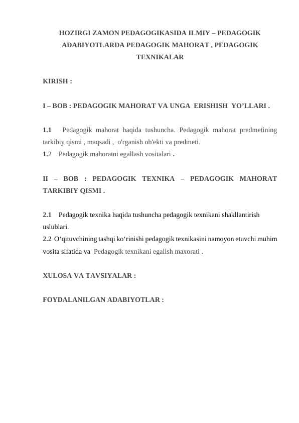 HOZIRGI ZAMON PEDAGOGIKASIDA ILMIY – PEDAGOGIK ADABIYOTLARDA PEDAGOGIK MAHORAT , PEDAGOGIK TEXNIKALAR