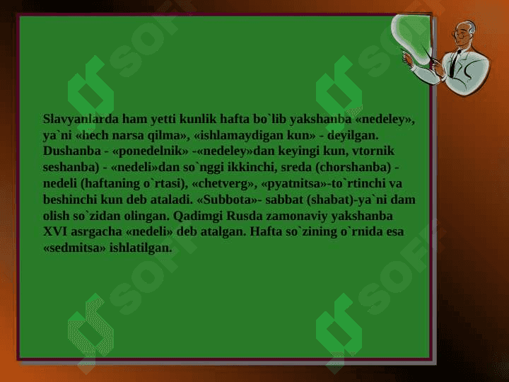 Qadimgi vaqt o’lchovining
dastlabki shakllari 5