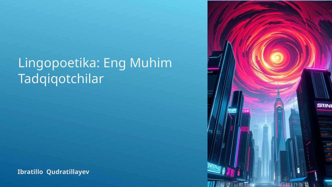 Lingopoetika: Eng Muhim Tadqiqotchilar