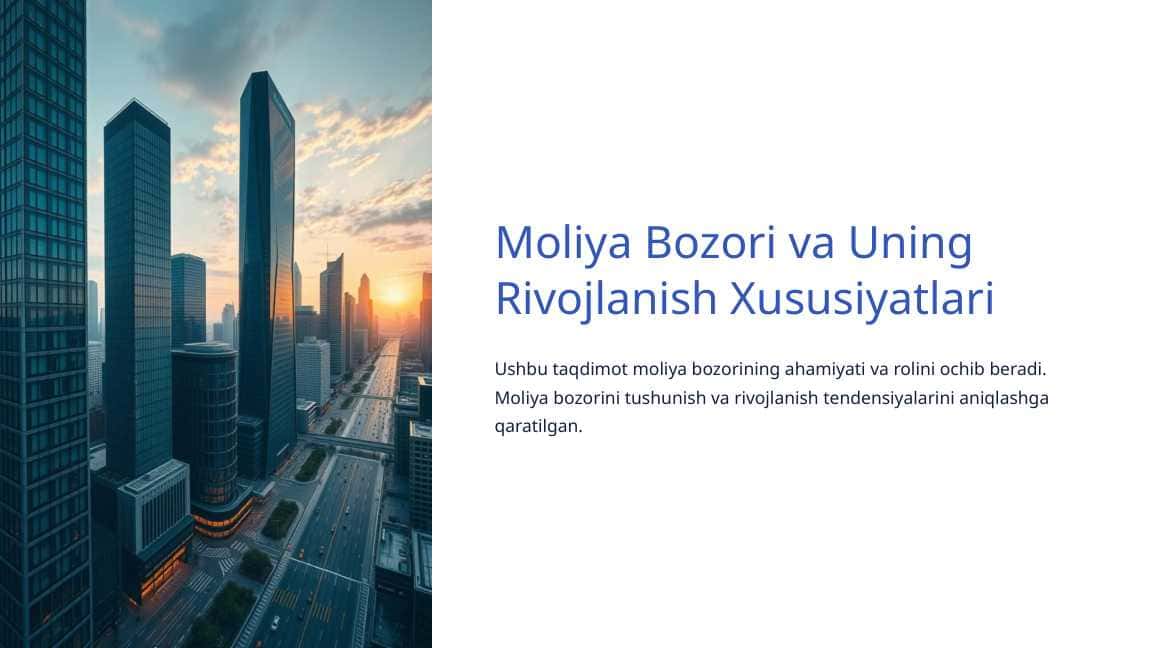 Moliya bozorlari va uning rivojlanish xususiyatlari.