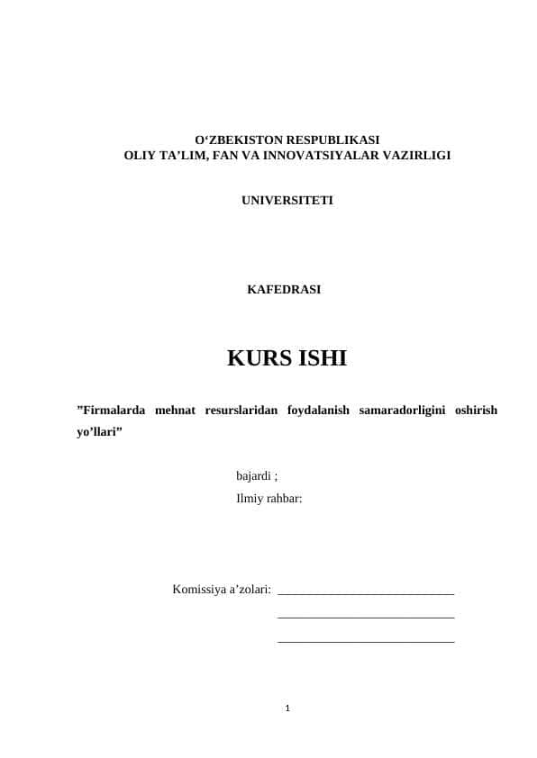”Firmalarda mehnat resurslaridan foydalanish samaradorligini oshirish yo’llari” kurs ishi docx