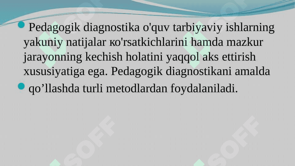 PEDAGOGIK DIAGNOSTIKANING UMUMIY METODLARI 2