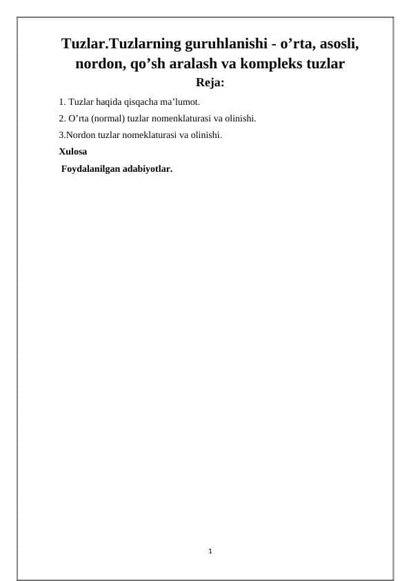 Tuzlar Tuzlarning guruhlanishi - o’rta, asosli, nordon, qo’sh aralash va kompleks tuzlar