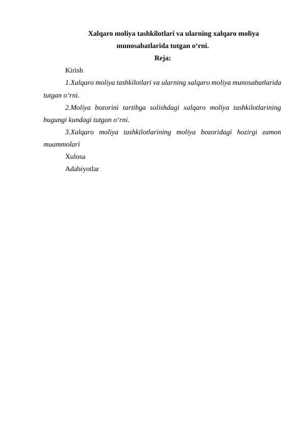 Xalqaro moliya tashkilotlari va ularning xalqaro moliya munosabatlarida tutgan oʻrni.