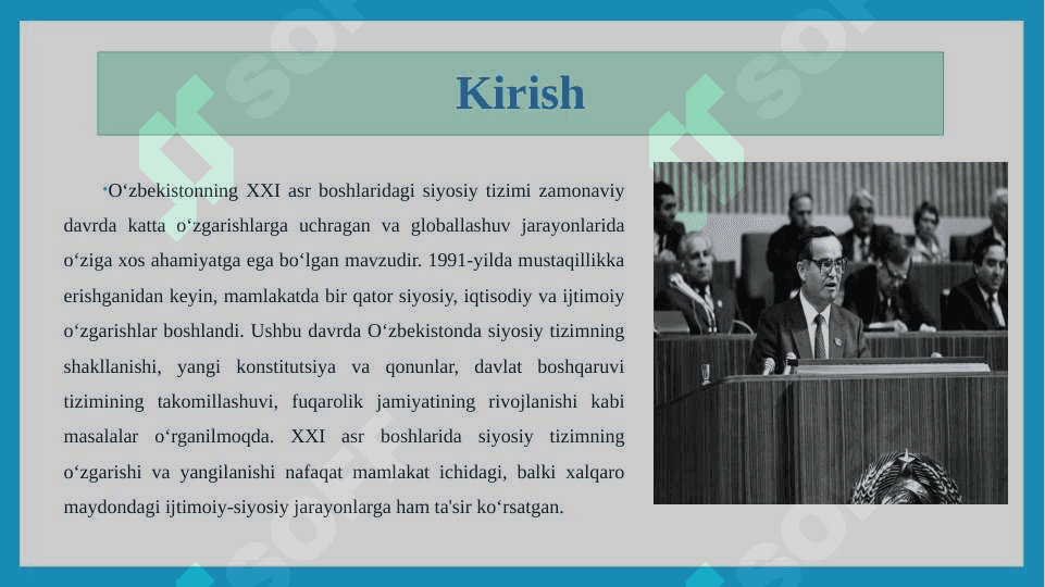 XX asr oxiri XXl asr boshlarida dunyoda yuz berayotgan  tub oʻzgarishlar sharoitda Oʻzbekiston 3