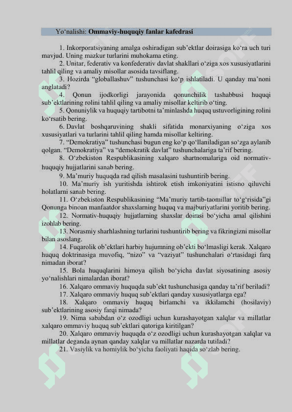 Argos test. Adliya vazirligi qoshidagi Yuristlar malakasini oshirish markazi  kafedralaridagi bo‘sh (vakant) lavozimlar uchun o‘tkaziladigan (ichki va  tashqi) tanlovning suhbat bosqichi uchun mutaxassislikka oid SAVOLLAR RO‘YXATI 6