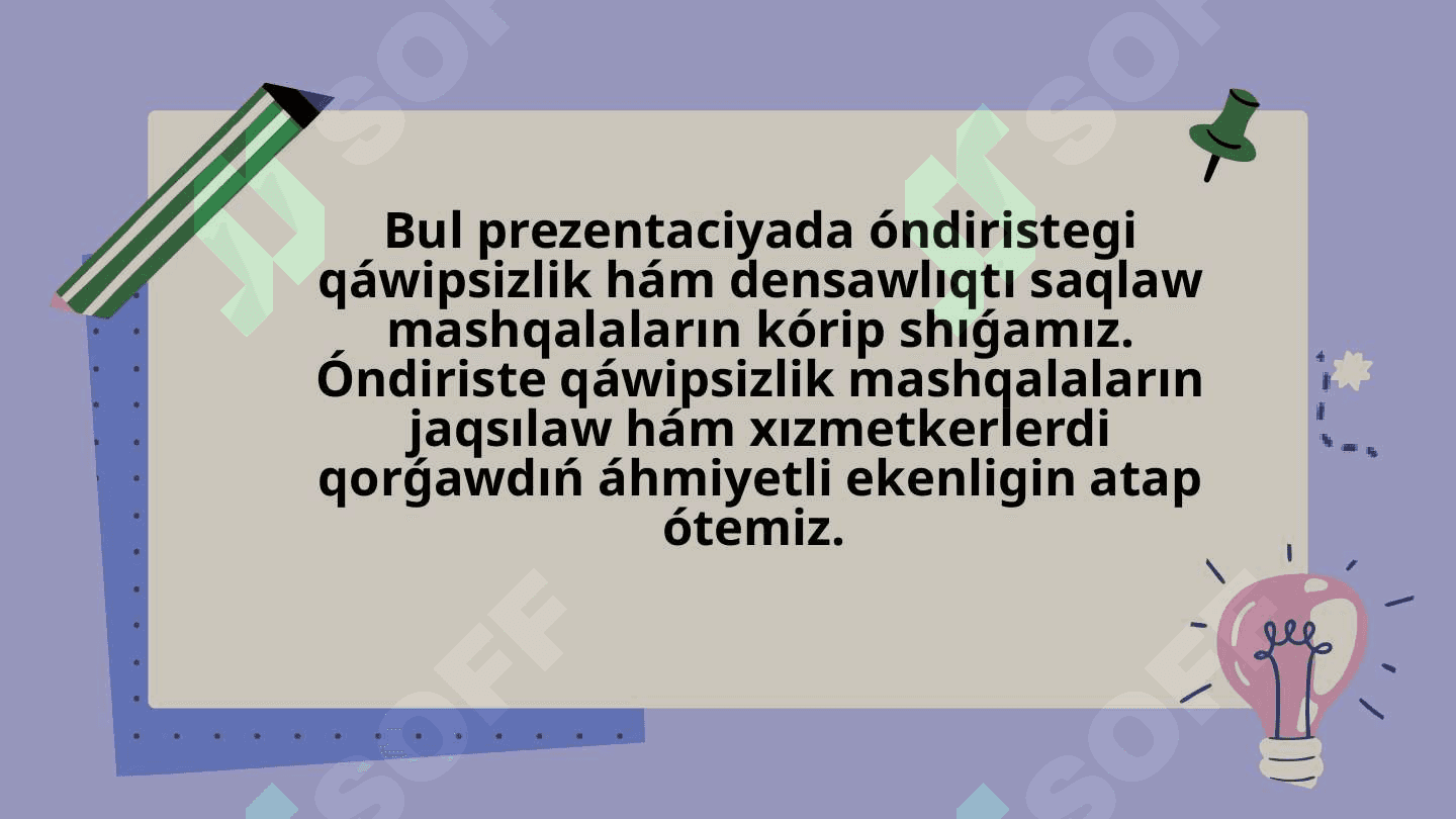 Islep shiǵariwdaǵi  jaraqatlaniwlar hám kásip keselleniwlerdi  úyreniw 3