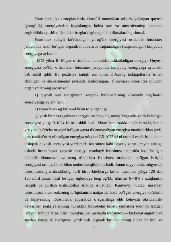 Fotosintezning tabiatda tutgan o’rni 6