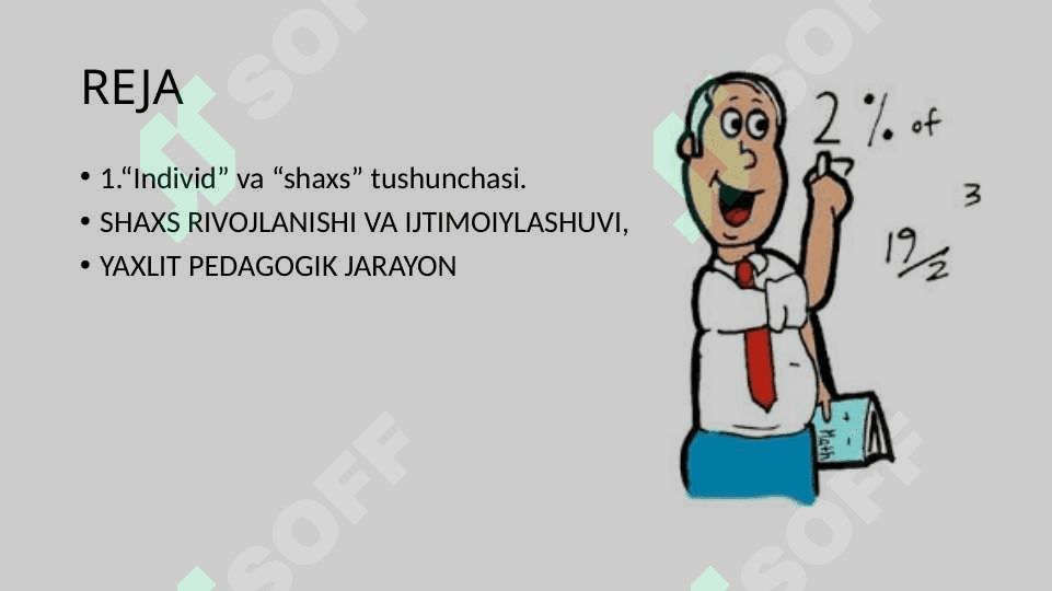 SHAXSNING RIVOJLANISHI, TARBIYASI VA IJTIMOIYLASHUVI,  YAXLIT PEDAGOGIK JARAYON 2