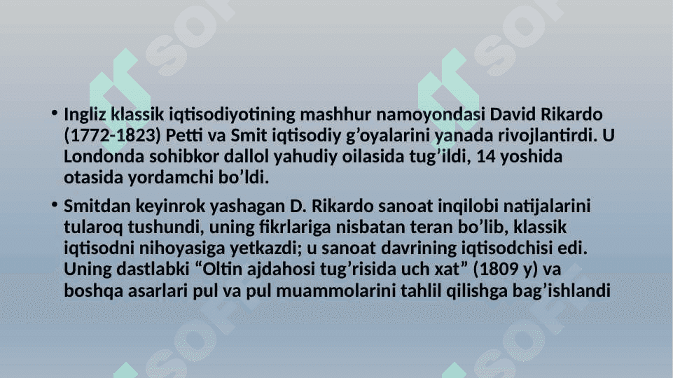 Adam Smit va DavidRikardoning klassik iqtisodiy maktabi. 8