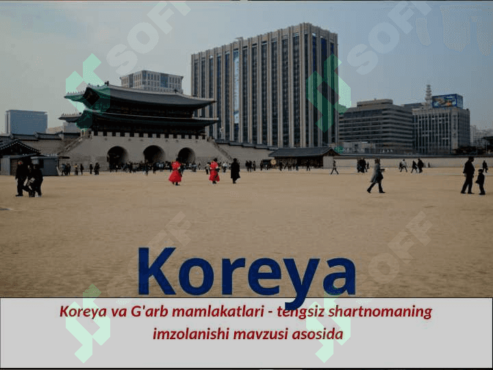 Koreya va G'arb mamlakatlari - tengsiz shartnomaning  imzolanishi mavzusi asosida 2