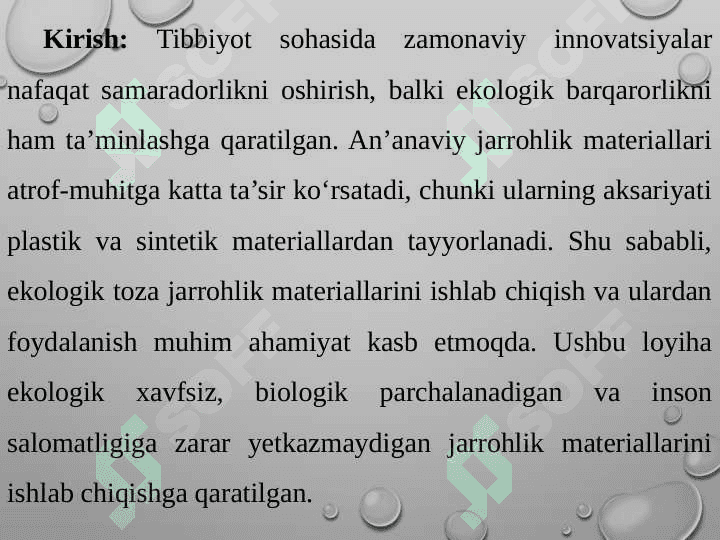 Tibbiyotda foydalanish uchun ekologik toza jarrohlik materiallari 3