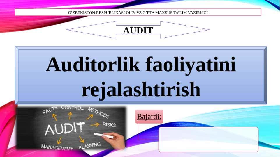 Auditorlik faoliyatini rejalashtirish UMUMIY