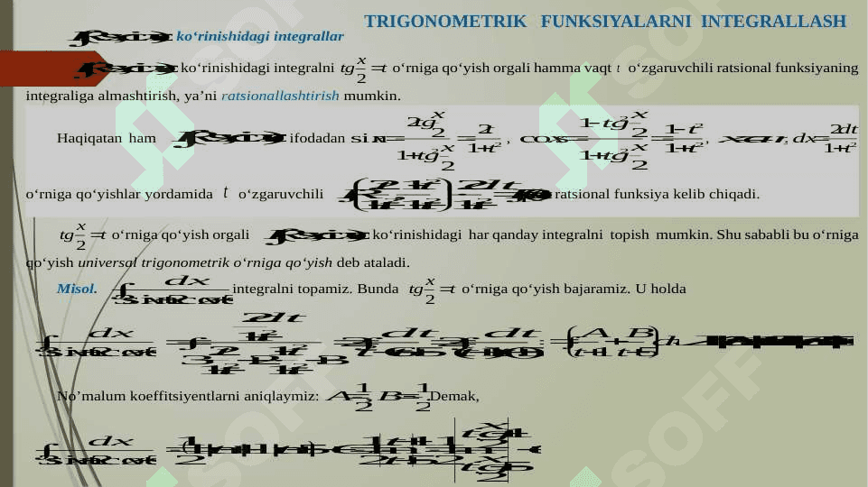 Ratsional funksiyalarni integrallash. Trigonometrik funksiyalar qatnashgan ifodalarni integrallash. Irratsional funksiyalarni integrallash 7