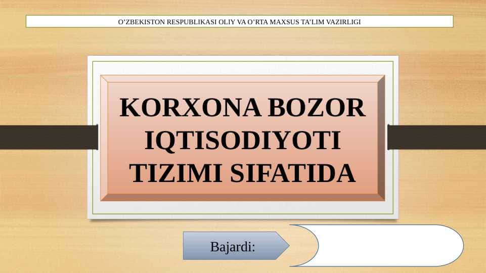 Korxona-bozor iqtisodiyoti tizimi sifatida