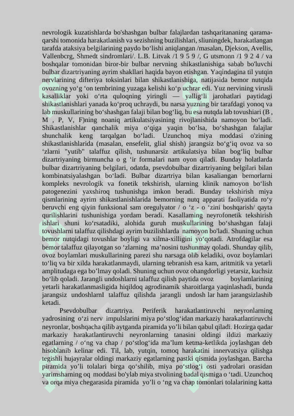 Dizartriya turlari va ularda nutqning o’ziga xos nomoyon bo’lishi 8