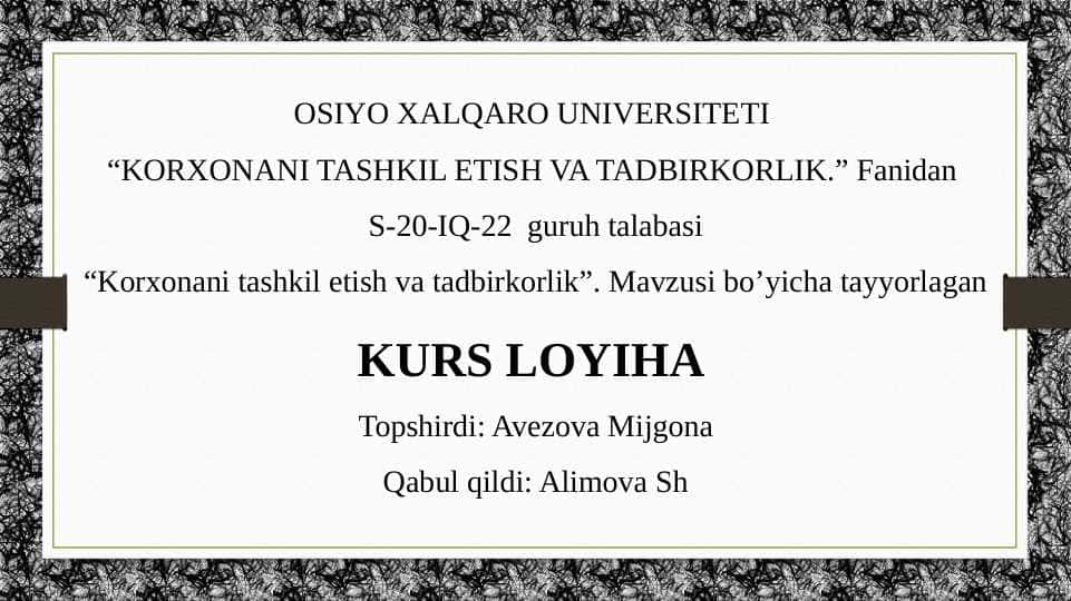“Korxonani tashkil etish va tadbirkorlik