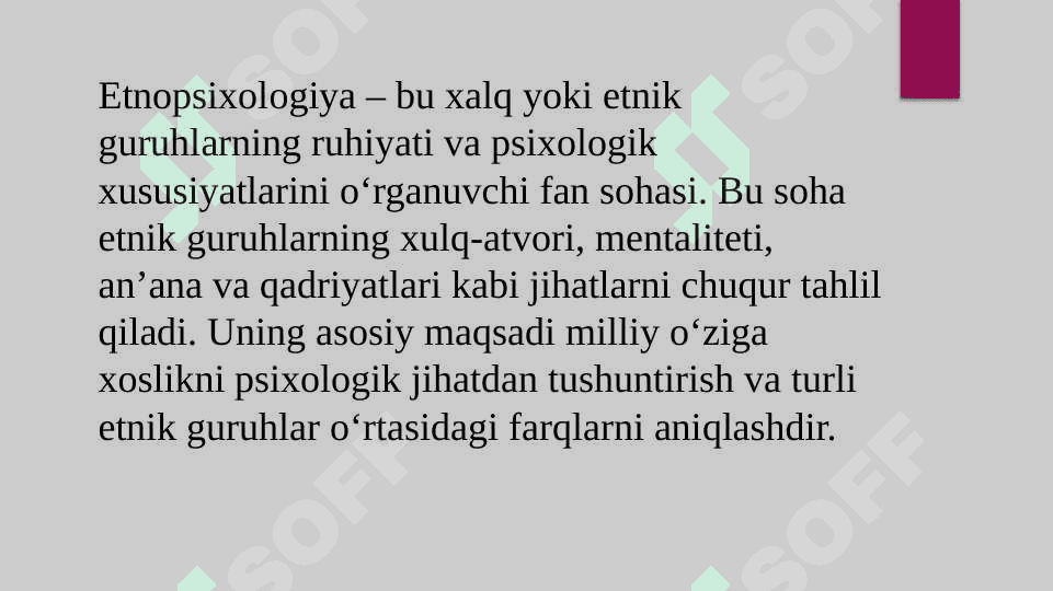 Etnopsixologiya fanining predmeti, vazifalari va metodlari 2