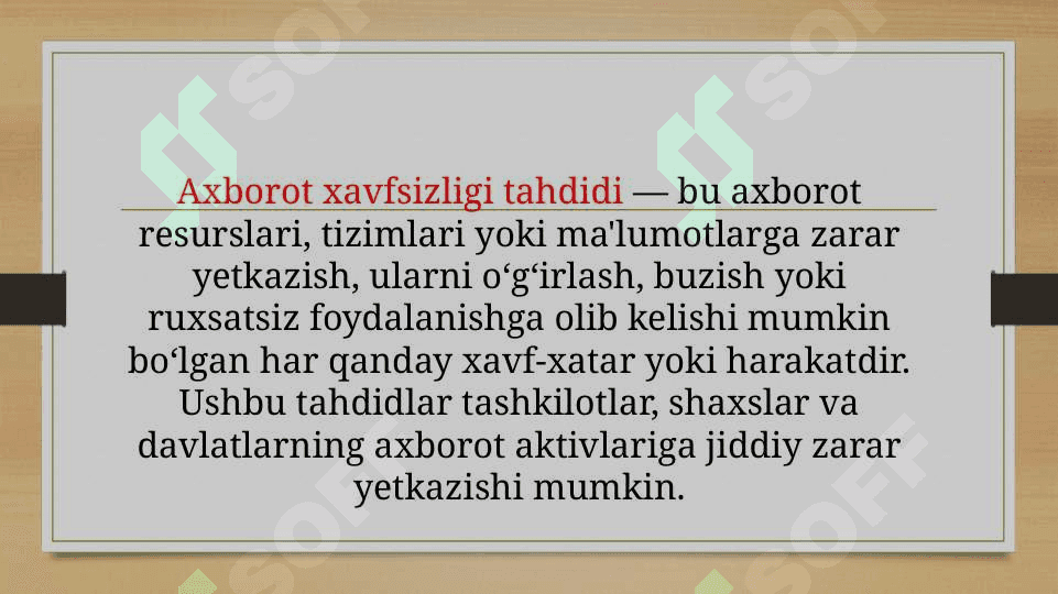 AXBOROT XAVFSIZLIGI TAHDIDI, UNING UMUMIY KO’RINISHI VA TURLARI 2
