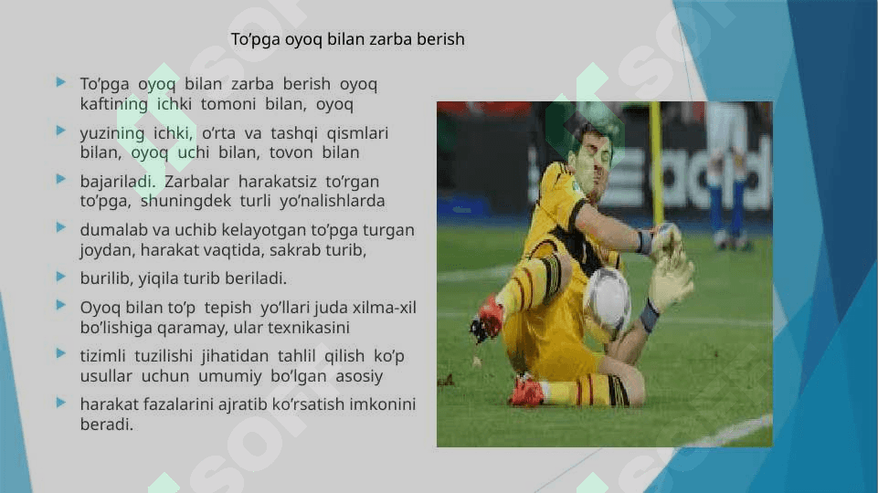 Oyoq kaftining ichki va ustki tomoni bilan zarba berish va texnikasini oʻrgatish metodikasi 3
