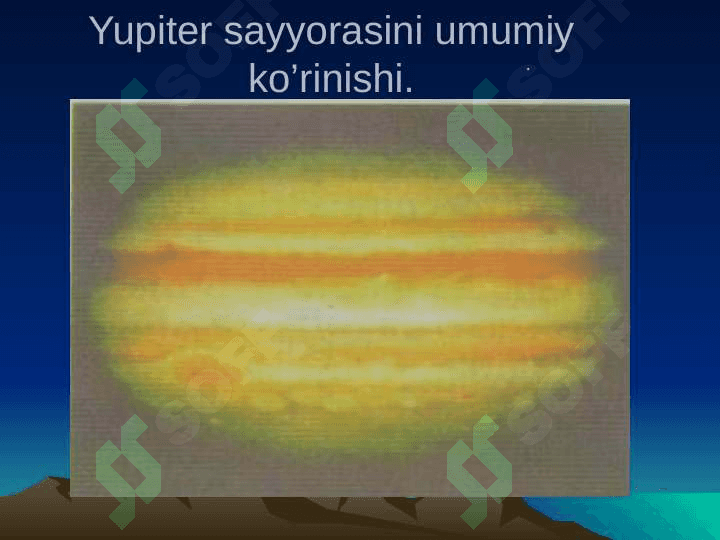 Yupiter sayorasining tabiatini o`rganish usullari 2