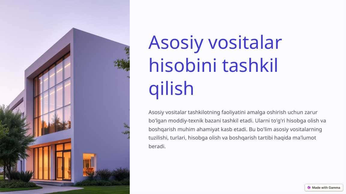 Asosiy vositalar hisobini tashkil qilish