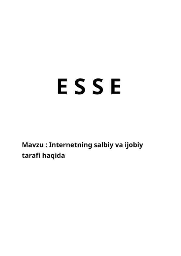 Esse Internetning salbiy va ijobiy tarafi haqida