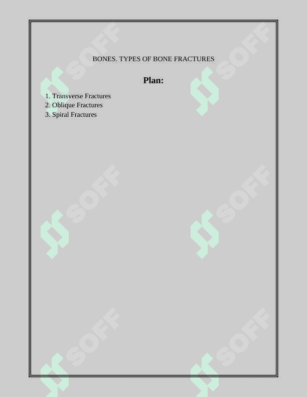 BONES. TYPES OF BONE FRACTURES 2