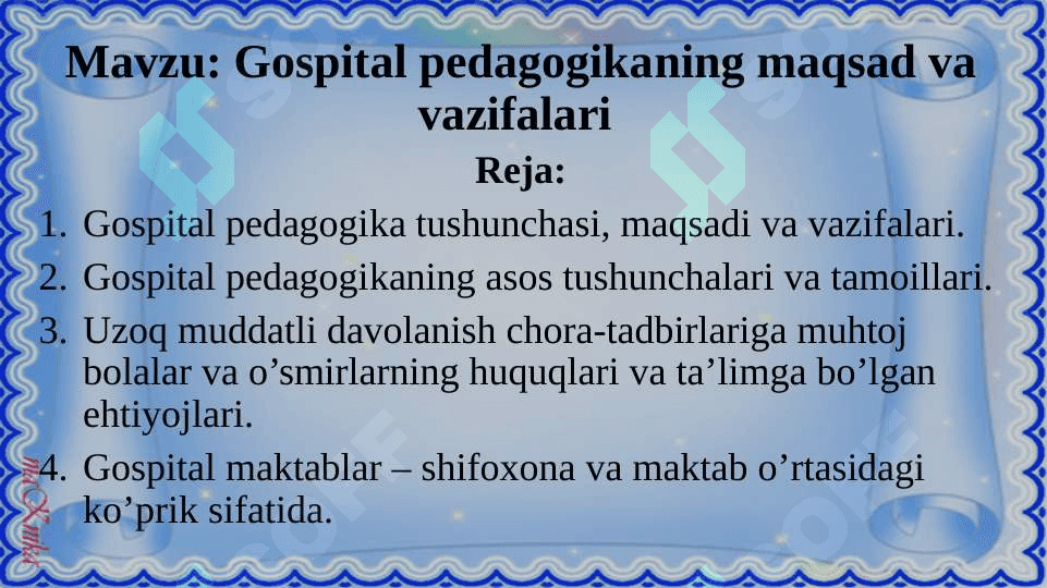 Gospital pedagogikaning maqsad va vazifalari 2