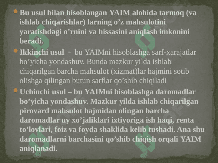 Milliy hisoblar tizimida yalpi ichki mahsulot ko’rsatkichini hisoblash shartlari va usullari 8