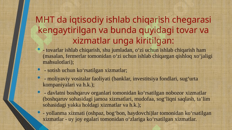 MILLIY HISOBLAR TIZIMI (MHT) – MAKROIQTISODIY STATISTIKANING ASOSIY USLUBI, ASOSI VA MARKAZIY BO‘LIMI 7