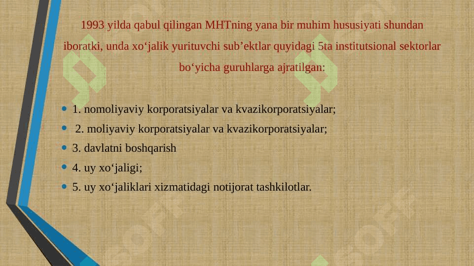 MILLIY HISOBLAR TIZIMI (MHT) – MAKROIQTISODIY STATISTIKANING ASOSIY USLUBI, ASOSI VA MARKAZIY BO‘LIMI 8