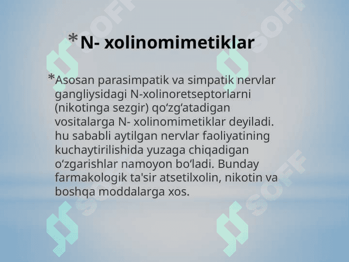 N-xolinoretseptorga taʼsir qiluvchi moddalar 4