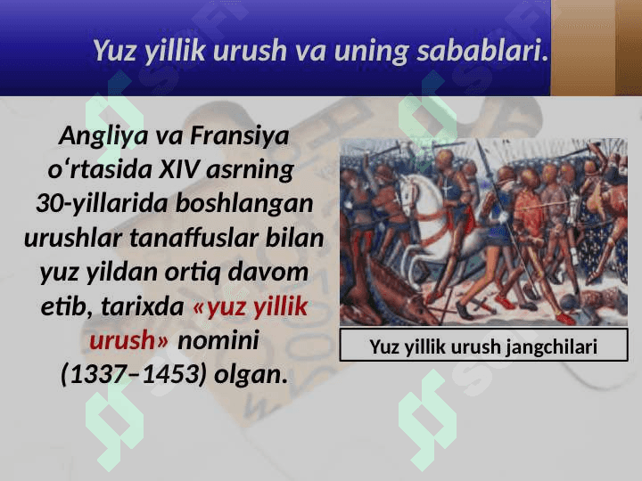 Yuz yillik urushning boshlanishi va uning dastlabki davri 2