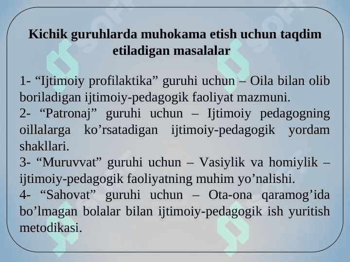 OILAGA IJTIMOIY PEDAGOGIK YORDAM SHAKLLARI 7