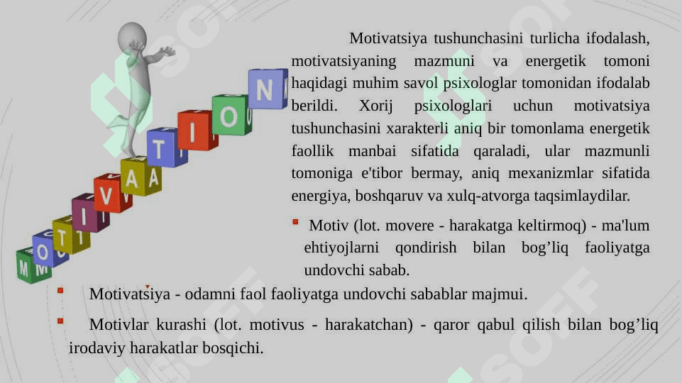 MOTIV VA MOTIVATSIYA. HISSIYOTNING NAMOYON BO’LISHI 6