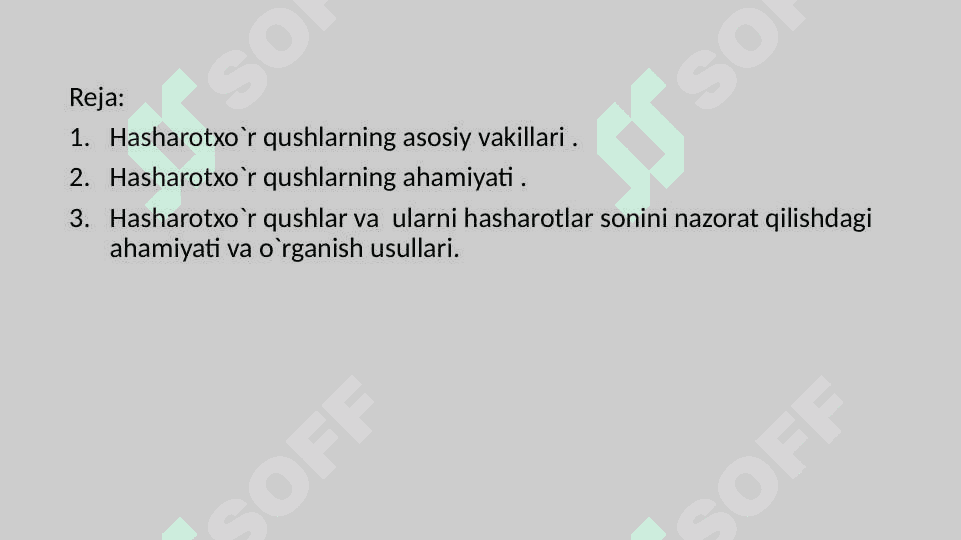 Hasharotxo`r qushlar, ularning tabiatda va inson hayotidagi o`rni 2