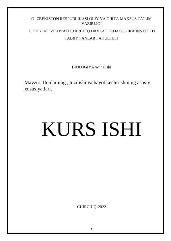 Ilonlarning , tuzilishi va hayot kechirishining asosiy xususiyatlari