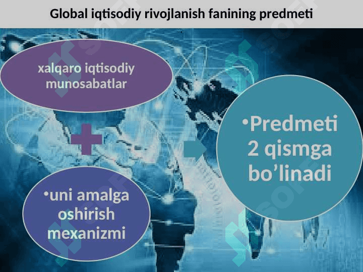 Global iqtisodiy rivojlanish fanining predmeti va vazifalari 3